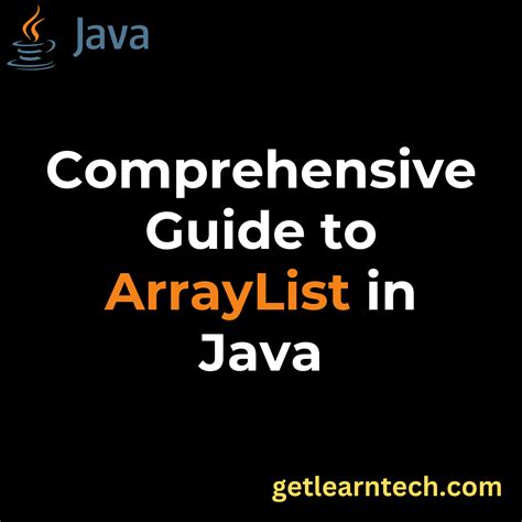 Java ArrayList: A Comprehensive Guide for Beginners .